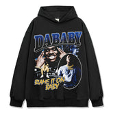Blame It On Baby By DaBaby Hoodie