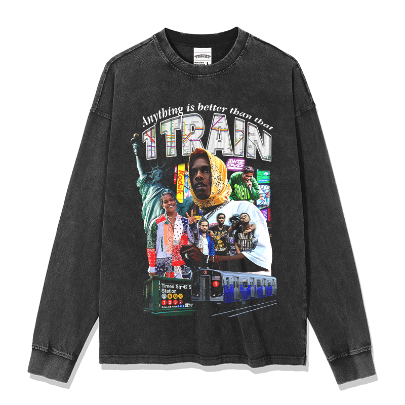 ANYTHING IS BETTER THAN THAT 1 TRAIN SWEATSHIRT 2024