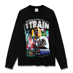 ANYTHING IS BETTER THAN THAT 1 TRAIN SWEATSHIRT 2024